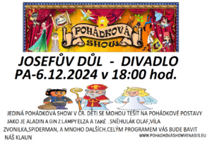 Pohádková show @ Divadlo Josefův Důl